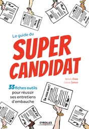 Le guide du super candidat