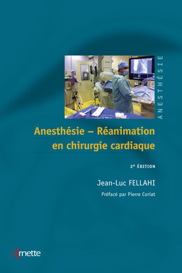 Anesthésie-réanimation en chirurgie cardiaque - Jean-Luc Fellahi - John Libbey