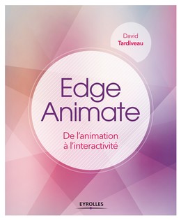 Edge Animate - David Tardiveau - Editions Eyrolles