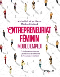 Entrepreneuriat féminin - Mode d'emploi