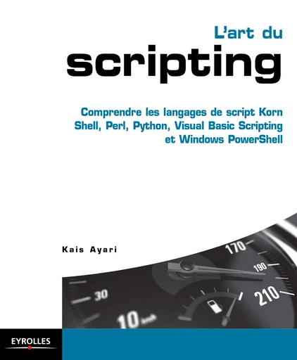 L'art du scripting - Kais Ayari - Editions Eyrolles