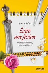 Ecrire une fiction