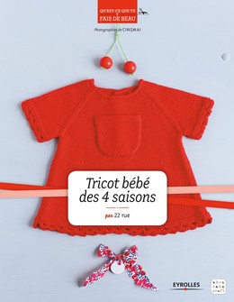 Tricot bébé des 4 saisons - Faustine Hoüel - Editions Eyrolles