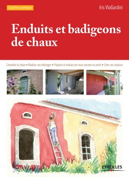 Enduits et badigeons de chaux - Iris Viagardini - Editions Eyrolles