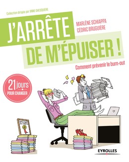 J'arrête de m'épuiser ! - Cédric Bruguière, Marlène Schiappa - Editions Eyrolles