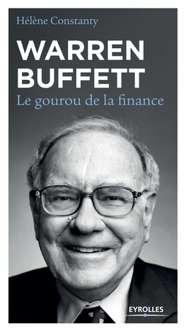 Warren Buffett - Hélène Constanty - Editions Eyrolles