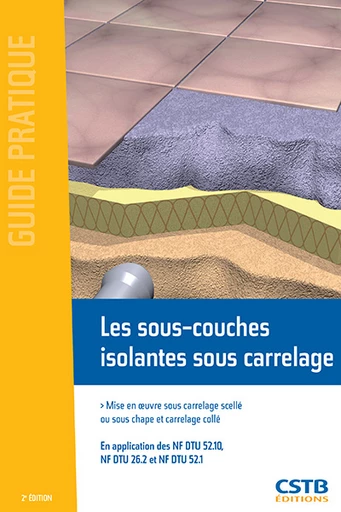 Les sous-couches isolantes sous carrelage -  Collectif UNECB-FFB - CSTB