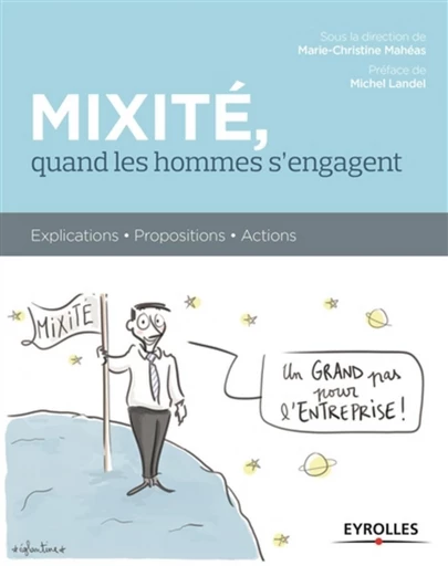 Mixité, quand les hommes s'engagent - Marie-Christine Maheas - Eyrolles