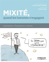 Mixité, quand les hommes s'engagent - Marie-Christine Maheas - Eyrolles