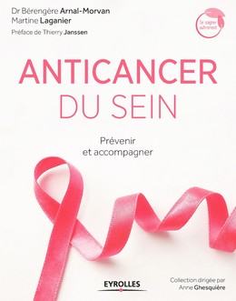 Anticancer du sein - Martine Laganier, Bérengère Arnal-Morvan - Editions Eyrolles