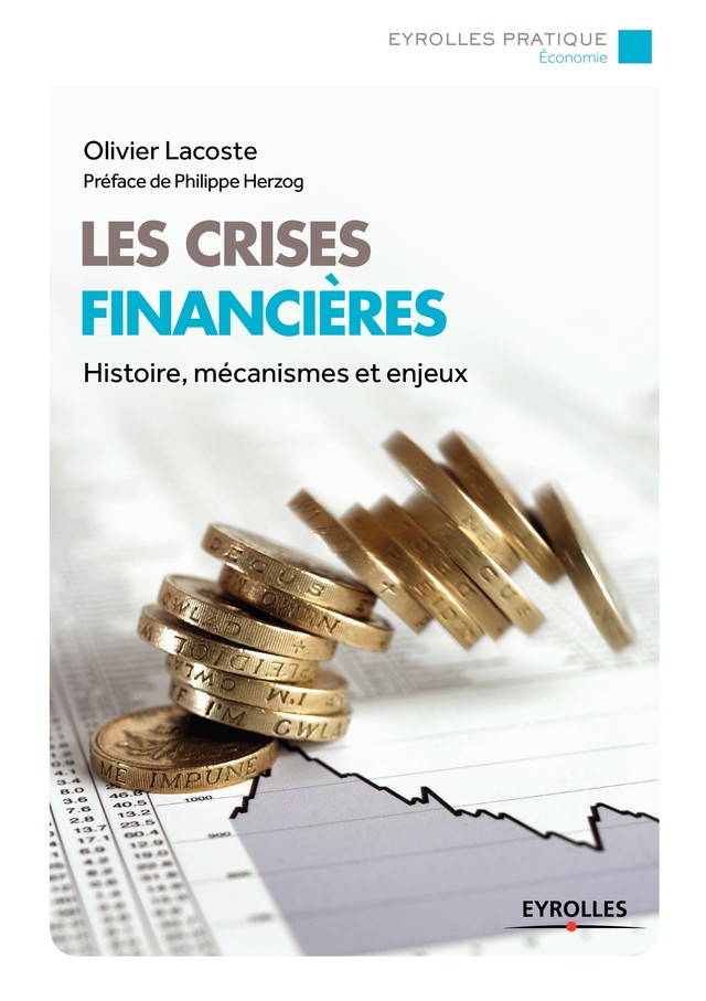 Les crises financières - Olivier LACOSTE - Editions Eyrolles