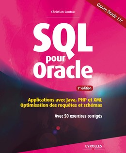 SQL pour Oracle - Christian Soutou - Editions Eyrolles