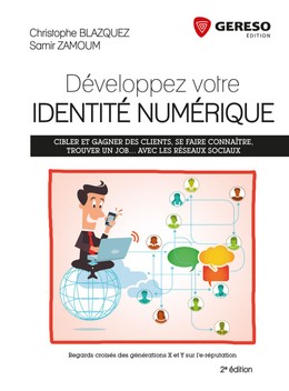 Développez votre identité numérique - Samir Zamoum, Christophe Blazquez - Gereso