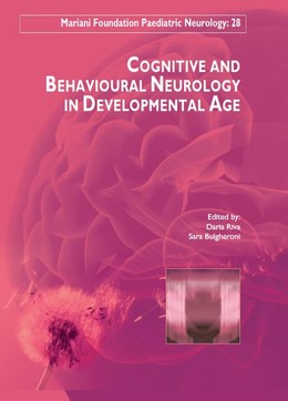 Cognitive and behavioural neurology in developmental age - Sara Bulgheroni, Daria Riva - John Libbey