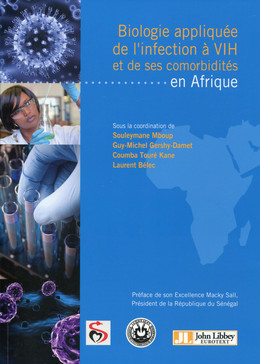 Biologie appliquée de l'infection à VIH et de ses comorbidités en Afrique - Laurent Bélec, Coumba Touré Kane, Guy-Michel Gershy-Damet, Souleymane Mboup - John Libbey
