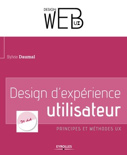 Design d'expérience utilisateur - Sylvie Daumal - Editions Eyrolles
