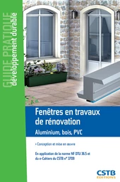 Fenêtres en travaux de rénovation - Aluminium, bois, PVC