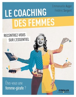 Le coaching des femmes - Frédéric Sergent, Emmanuelle Auger - Editions Eyrolles