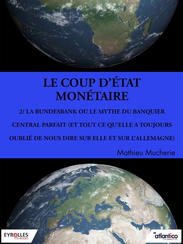 Coup d'Etat monétaire - Partie 2 - Mathieu Mucherie - Editions Eyrolles