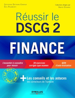 Réussir le DSCG 2 - Finance - Eric Rigamonti, Catherine Deffains-Crapsky - Editions Eyrolles