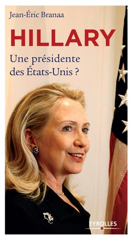 Hillary - Jean-Eric Branaa - Editions Eyrolles