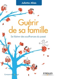 Guérir de sa famille