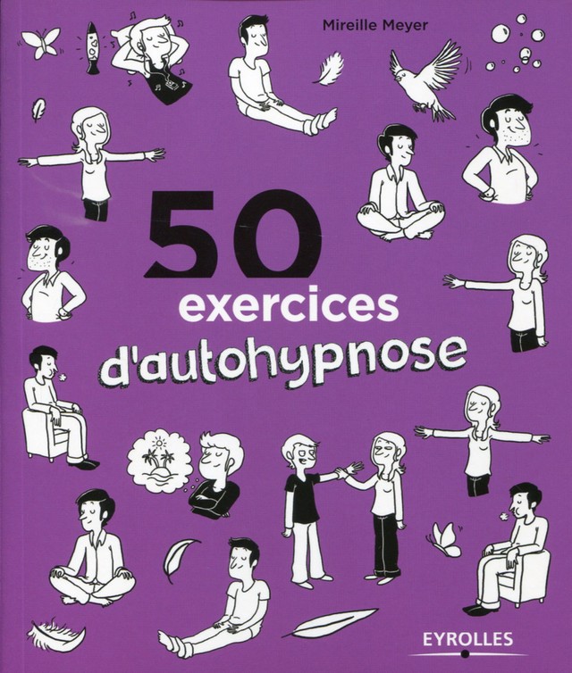 50 exercices d'autohypnose - Mireille Meyer - Editions Eyrolles