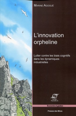 L'innovation orpheline - Marine Agogué - Presses des Mines