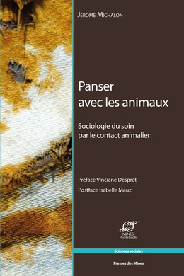 Panser avec les animaux - Jérôme Michalon - Presses des Mines via OpenEdition