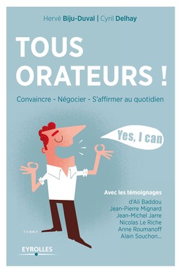 Tous orateurs ! - Cyril Delhay, Hervé Biju-Duval - Editions Eyrolles