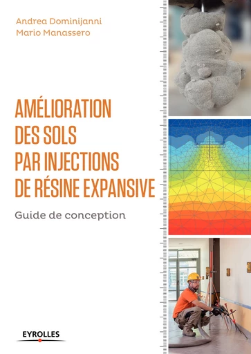 Amélioration des sols par injections de résine expansive - Andrea Dominijanni, Mario Manassero - Editions Eyrolles