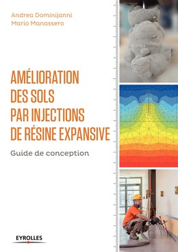 Amélioration des sols par injections de résine expansive - Andrea Dominijanni, Mario Manassero - Editions Eyrolles