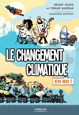 Le changement climatique en BD ! - Yoram Bauman, Grady Klein - Editions Eyrolles