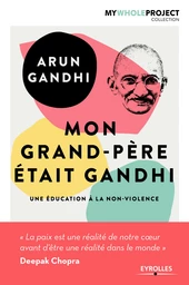 Mon grand-père était Gandhi