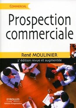 Prospection commerciale - René Moulinier - Editions d'Organisation