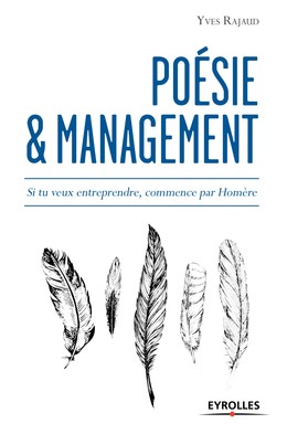 Poésie et management - Yves Rajaud - Editions Eyrolles