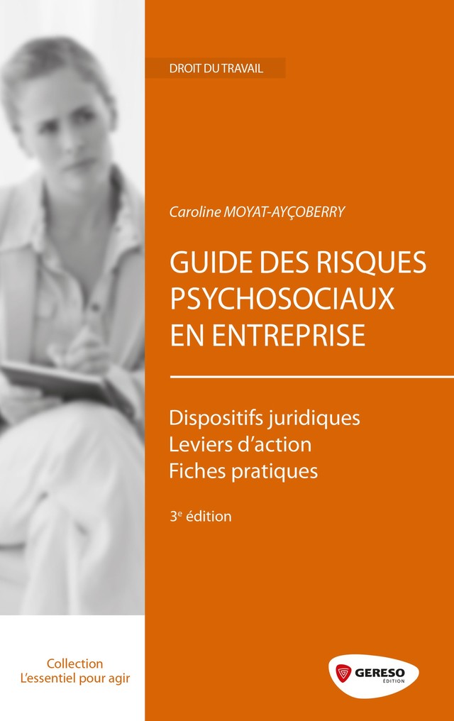 Guide des risques psychosociaux en entreprise - Caroline Moyat-Ayçoberry - Gereso