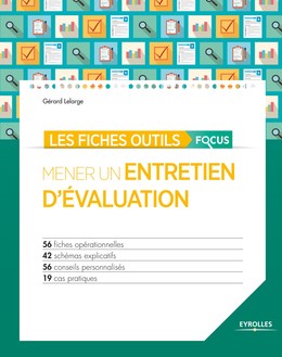 Les fiches outils focus - Mener un entretien d'évaluation - Gérard Lelarge - Editions Eyrolles