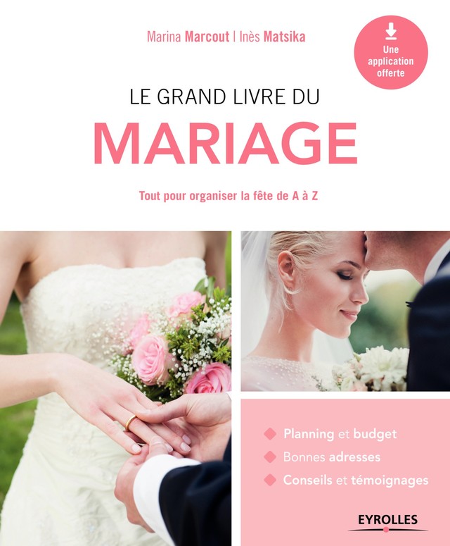 Le grand livre du mariage - Marina Marcout, Inès Matsika - Editions Eyrolles