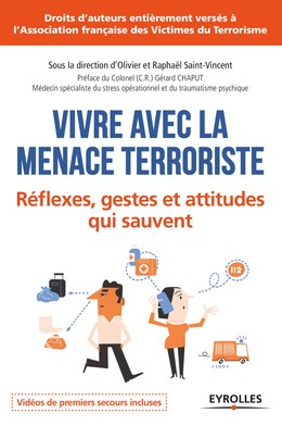 Vivre avec la menace terroriste - Olivier Saint-Vincent, Raphaël Saint-Vincent - Editions Eyrolles
