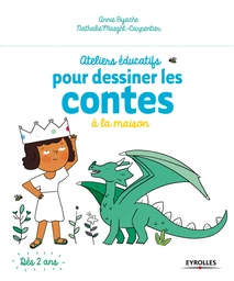 Ateliers éducatifs pour dessiner les contes à la maison