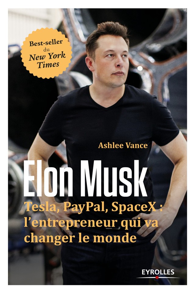 Elon Musk - Ashlee Vance - Editions Eyrolles