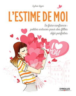 L'estime de Moi - Sylvie Liger - Editions Eyrolles