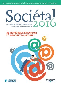Sociétal 2016 - Frédéric Monlouis-Félicité, Jean-Marc Daniel, Institut de l'entreprise - Editions Eyrolles