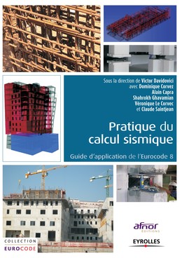 Pratique du calcul sismique - Dominique Corvez, Victor Davidovici - Editions Eyrolles