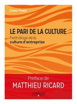 Le pari de la culture - Matthieu Ricard, Didier Pitelet - Eyrolles