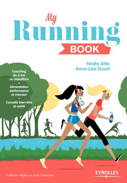 My running book - Anne-Lize Duval, Nadia Atiki - Editions Eyrolles