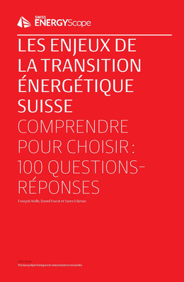 Les enjeux de la transition énergétique suisse - François Vuille, Daniel Favrat, Suren Erkman - Presses Polytechniques Universitaires Romandes
