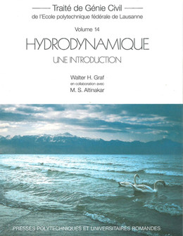 Hydrodynamique: une introduction - Mustafa Altinakar, Walter H. Graf - Presses Polytechniques Universitaires Romandes