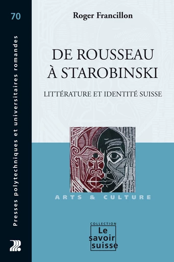 De Rousseau à Starobinski - Roger Francillon - Presses Polytechniques Universitaires Romandes